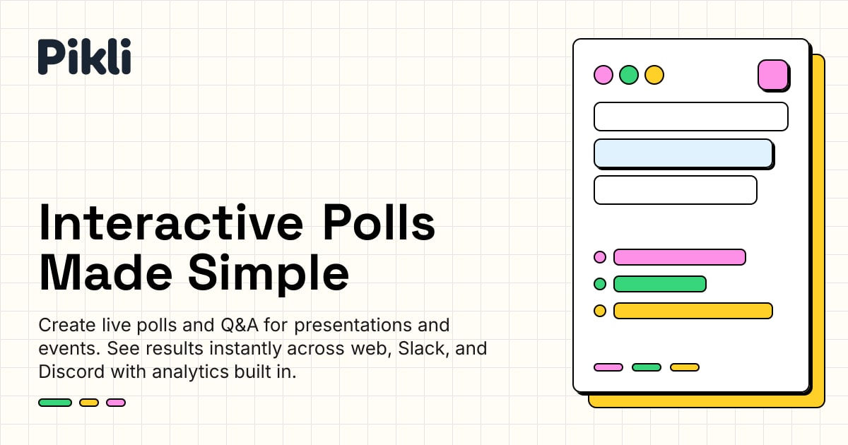 Pikli - Interactive Polls Made Simple